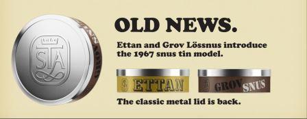 Limited Edition Ettan Loose Snus and Grov Loose Snus back in their classic 1967 tins