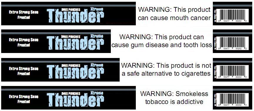 FDA mandated Snus Warning Labels as they will appear by June on Thunder Xtreme snus products