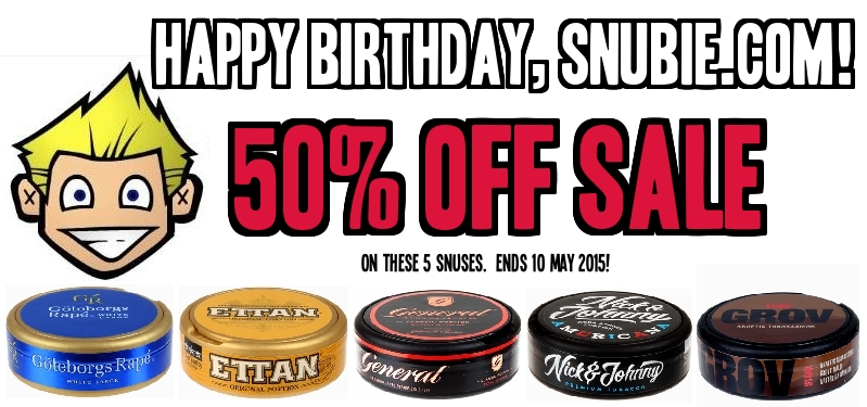 50% OFF Snus Sale!  Happy Birthday, Snubie.com!