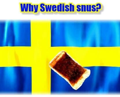 How Swedish snus saved my family