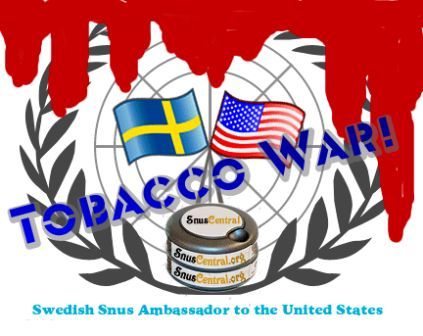 Swedish Snus Ambassador Tobacco War snus ban smokeless ban cigarette ban