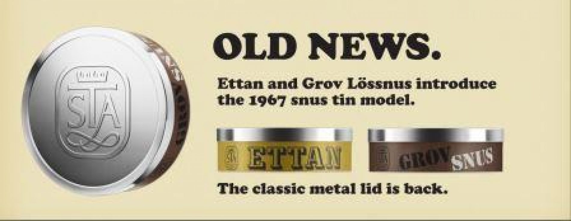 Ettan Lös Snus and Grov Lös Snus back in their classic 1967 tins