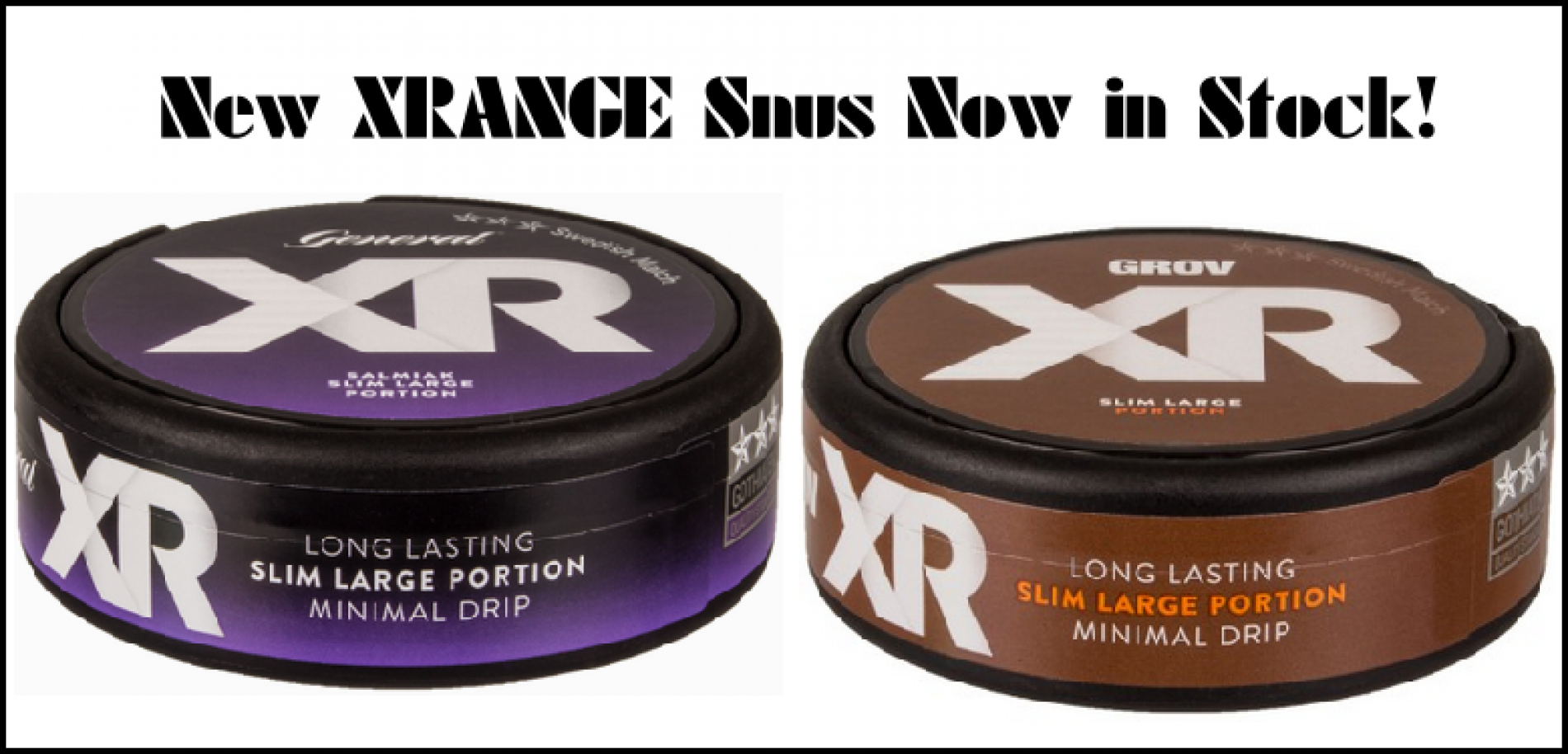 New 2016 XRANGE Snus Products by Swedish Match: XRANGE General Salmiak & XRANGE Grov